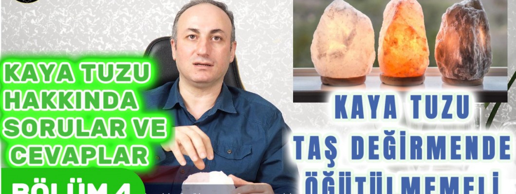 Taş Değirmendeki Tehlike. Tuz Lambası Isınmamalı.