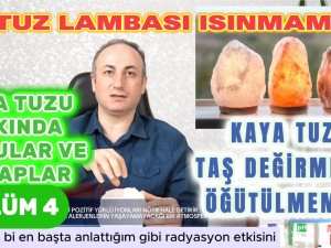 Taş Değirmendeki Tehlike. Tuz Lambası Isınmamalı.