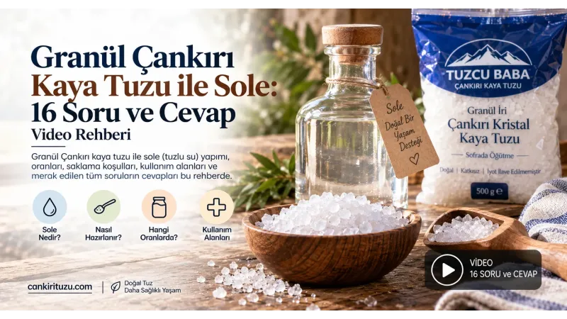 Granül Çankırı Kaya Tuzu ile Sole: 16 Soru ve Cevap | Video
