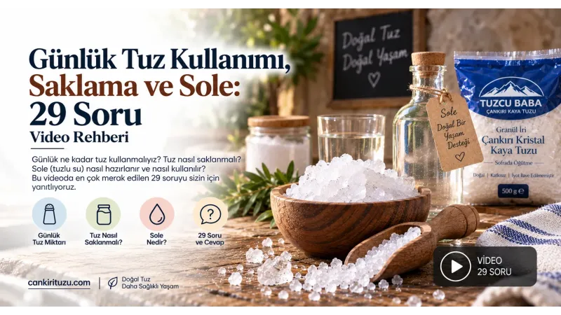 Günlük Tuz Kullanımı, Saklama ve Sole: 29 Soru | Video