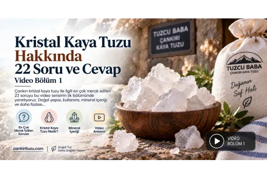 Kristal Kaya Tuzu Hakkında 22 Soru ve Cevap | Video Bölüm 1